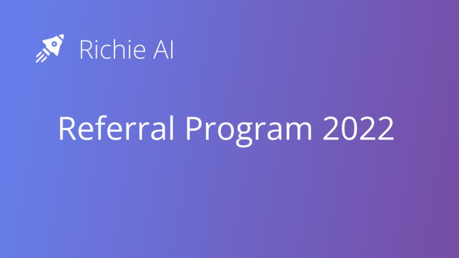 GETTING STARTED WITH RICHIE AI's REFERRAL PROGRAM